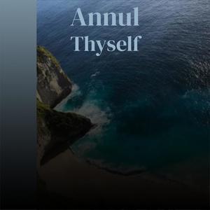 Annul Thyself