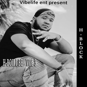 H-Boii I Be, Vol. 3