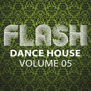 Flash Dance House, Vol. 5