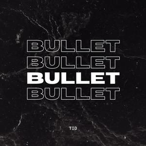 Bullet (Explicit)