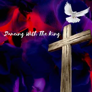 Dancing With The King