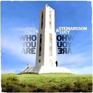 Who You Are (With Lucy)