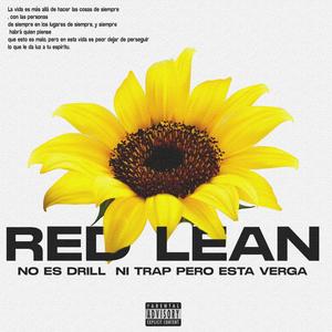 Red Lean - No es Drill ni Trap pero está verga! (Explicit)