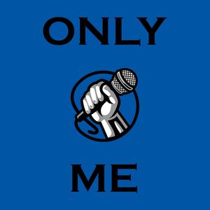 Only Me (Explicit)