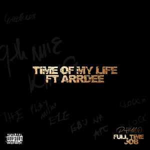 Time Of My Life (Explicit)