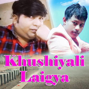 Khushiyali Laigya