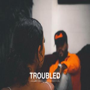 Troubled