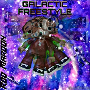 Galactic Freestyle (Explicit)