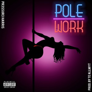 Pole Work 3.0