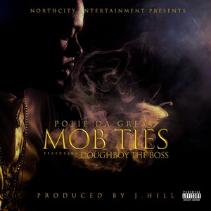 Mob Ties (feat. Doughboy The Boss) [Explicit]