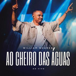 Ao Cheiro Das Águas (Ao Vivo)