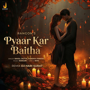 Pyaar Kar Baitha (Remix)
