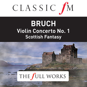 Bruch: Violin Concerto No.1 in G minor, Op.26 - 2. (Adagio)