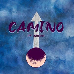 Camino (feat. Sisku) (Explicit)