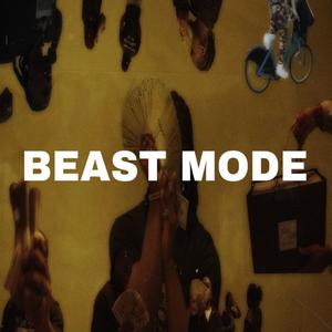 Beast Mode (Explicit)