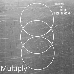 Multiply (feat. Kid Kc) [Explicit]