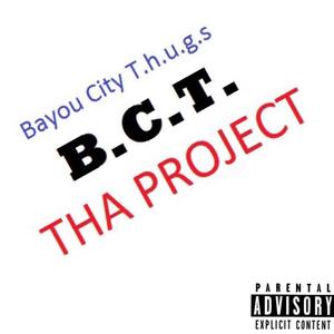 The B.C.T. Project (Explicit)