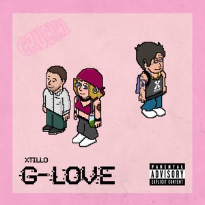 G-love (Explicit)