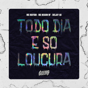 Hoje é só Loucura (Explicit)