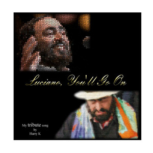 Luciano You'll Go On