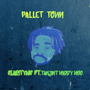 Pallet Town (feat. Tanjint Wiggy Woo) (Explicit)