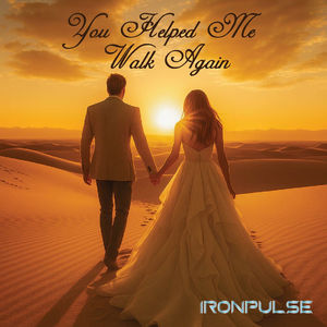 You Helped Me Walk Again