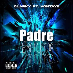 Padre (feat. Vontaye) [Explicit]