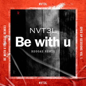 Be With U (Reggae Sped Up)