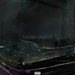 AFTER HOURS (Explicit)