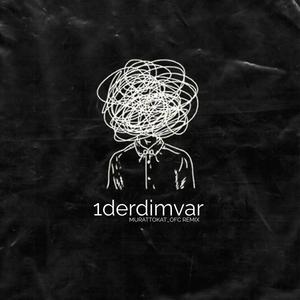 1derdimvar (murattokat_ofc Remix)