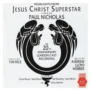 Jesus Christ Superstar(20th Anniversary London Cast Recording Highlights)