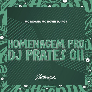 Homenagem pro Dj Prates 011 (Explicit)