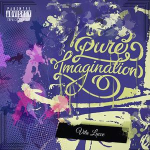 Pure Imagination (Explicit)