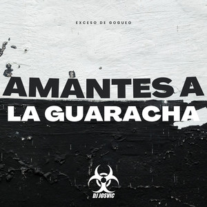 AMANTES A LA GUARACHA (Explicit)