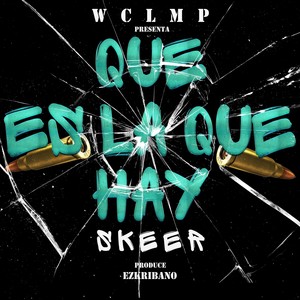 Que Esla Que Hay (Explicit)