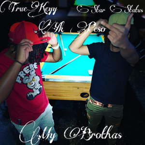 My Brotha (Explicit)