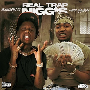 Real Trap Niggas (Explicit)