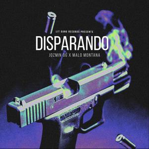 Disparando (feat. Jozmin) [Explicit]