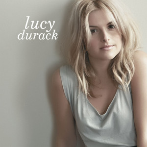 Lucy Durack - God Only Knows