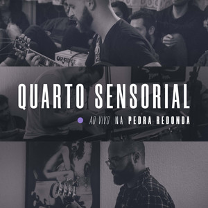 Quarto Sensorial Na Pedra Redonda (Ao Vivo)