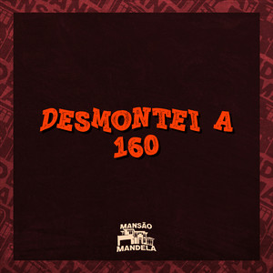 Desmontei a 160 (Explicit)