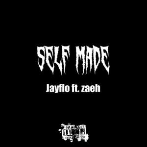 Self made (feat. Zaeh) (Explicit)