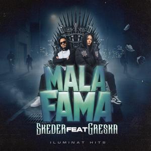 Mala Fama (feat. Skeder) (Explicit)