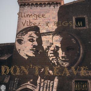 DON'T LEAVE (feat. BigSam)