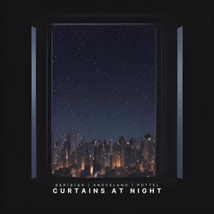 curtains at night (feat. Pottel & βΔЯΞβΞΔЯ) [Explicit]