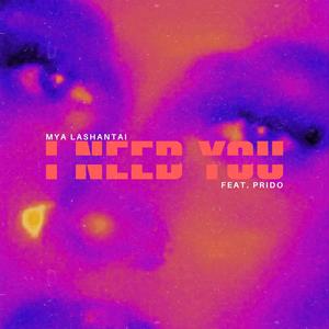 I Need You (feat. PRIDO)