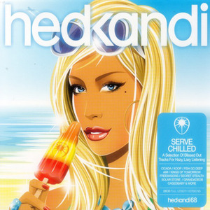 Hed Kandi: Serve Chilled 2007