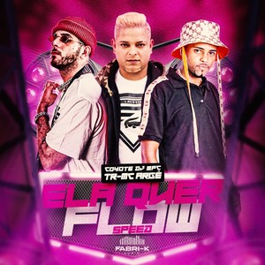Ela Quer Flow Vs Speed (Explicit)