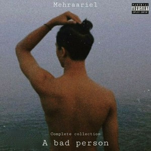 A Bad Person (Explicit)