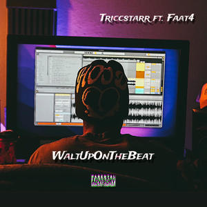 Walt Up On The Beat (feat. Walt Mansa & TriccStarr) (Explicit)